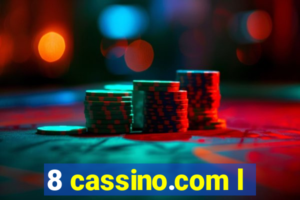 8 cassino.com l